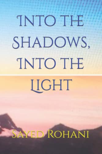 Stock image for Into the Shadows, Into the Light for sale by Revaluation Books