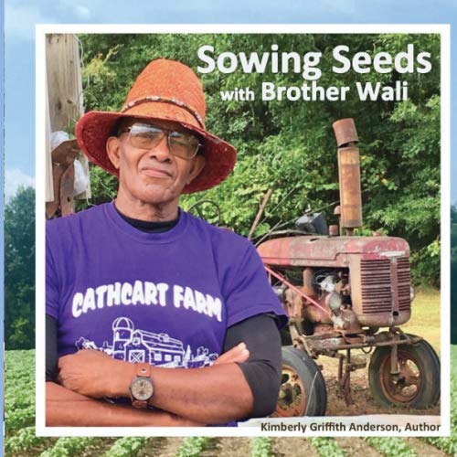 Stock image for Sowing Seeds with Brother Wali: Life Lessons from the Farm for sale by SecondSale