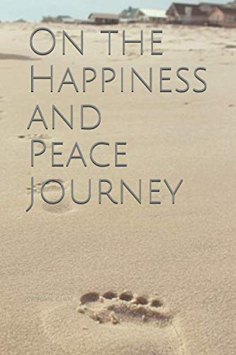 Stock image for On the Happiness and Peace Journey for sale by Revaluation Books