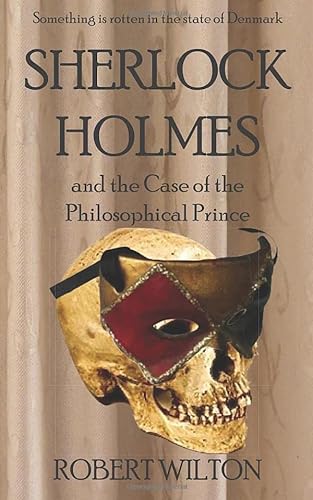 Stock image for Sherlock Holmes and the Case of the Philosophical Prince (Shakespeare & Sherlock) for sale by Revaluation Books