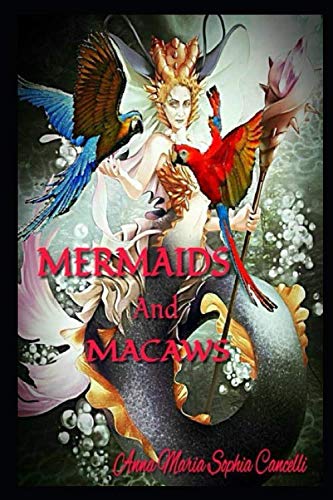 Stock image for Mermaids and Macaws for sale by Ergodebooks