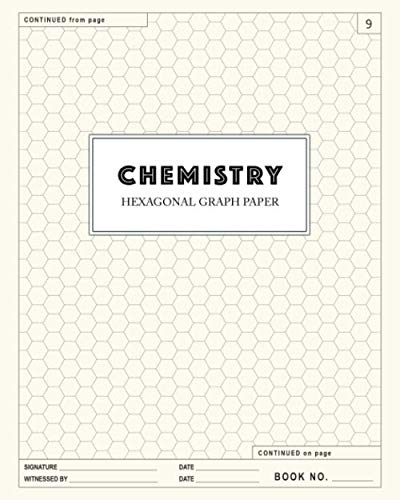 Stock image for Hexagonal Graph Paper Notebook: Science, Organic Chemistry & Biochemistry Hexagon Grid for Laboratory Structures: 1/4" Hex Style Chem Composition . Grids (8"x10" Format Graphing Sheets) for sale by Revaluation Books