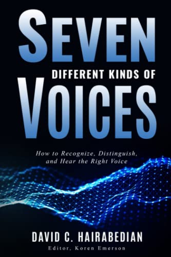 Stock image for Seven Different Kinds of Voices: Recognizing, Distinguishing and Obeying the Voice of God (Freedom from Bondage) for sale by Lucky's Textbooks