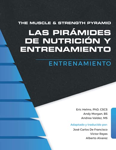 Stock image for The Muscle and Strength Pyramid: Entrenamiento (Las Pirmides de Nutricin y Entrenamiento) (Spanish Edition) for sale by California Books