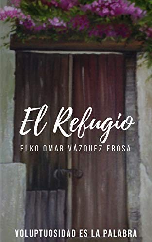 Stock image for El Refugio (Divn) (Spanish Edition) for sale by Lucky's Textbooks