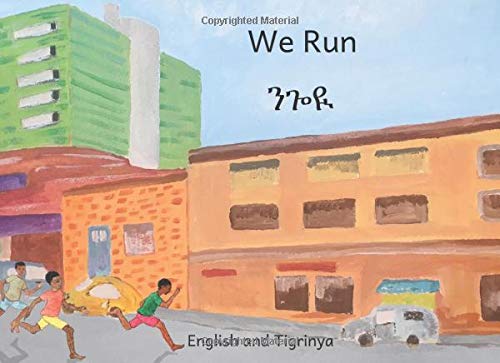 Stock image for We Run: In English and Tigrinya for sale by ThriftBooks-Dallas