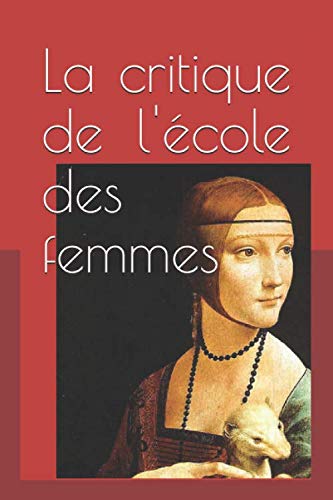 Stock image for La critique de l'cole des femmes for sale by Revaluation Books