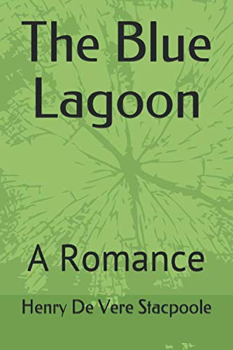 Stock image for The Blue Lagoon: A Romance for sale by Revaluation Books