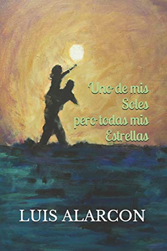 Stock image for Uno de mis Soles pero todas mis Estrellas (Spanish Edition) for sale by Lucky's Textbooks