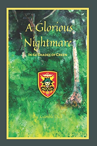 Stock image for A Glorious Nightmare: In 64 Shades of Green for sale by -OnTimeBooks-