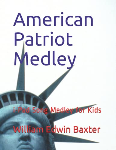 Stock image for American Patriot Medley: i-Pad Song Medley for Kids for sale by Revaluation Books