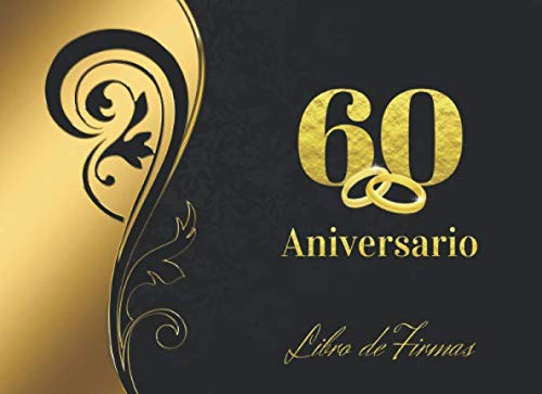 Stock image for 60 ANIVERSARIO: ELEGANTE LIBRO DE FIRMAS PARA CELEBRACIN DE ANIVERSARIO DE BODAS O CASADOS | RECOGE COMENTARIOS Y FELICITACIONES DE TUS AMIGOS Y . | LIBRO DE VISITAS. BODAS DE DIAMANTE. for sale by Revaluation Books