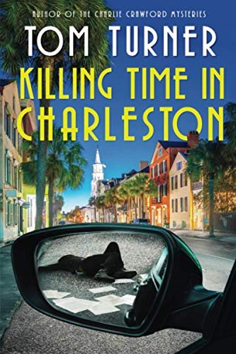 Stock image for Killing Time in Charleston: 1 (Nick Janzek Charleston Mysteries) for sale by WorldofBooks