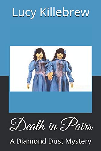 Stock image for Death in Pairs: A Diamond Dust Mystery for sale by Lucky's Textbooks