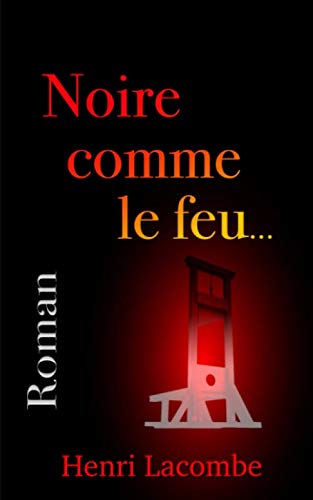 Stock image for Noire Comme Le Feu. for sale by RECYCLIVRE