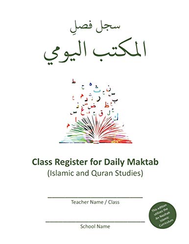 Imagen de archivo de Class Register for Daily Maktab: Islamic and Quran Studies (Class Register Series) a la venta por Lucky's Textbooks