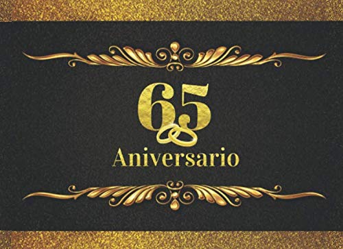 Stock image for 65 ANIVERSARIO: LIBRO DE FIRMAS PARA CELEBRACIN DE ANIVERSARIO DE BODAS O CASADOS | RECOGE COMENTARIOS Y FELICITACIONES DE TUS AMIGOS Y FAMILIARES | . | LIBRO DE VISITAS. BODAS DE PLATINO. for sale by Revaluation Books