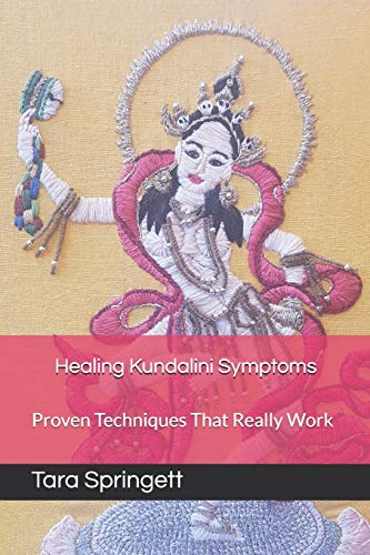 Stock image for Healing Kundalini Symptoms: Proven Techniques That Really Work for sale by GreatBookPrices