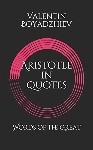 Stock image for Aristotle in Quotes: Words of the Great for sale by THE SAINT BOOKSTORE