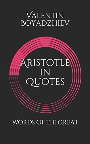 9781689346689: Aristotle in Quotes: Words of the Great
