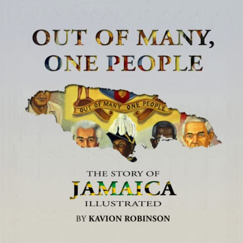 

Out of many, one people: The story of Jamaica illustrated