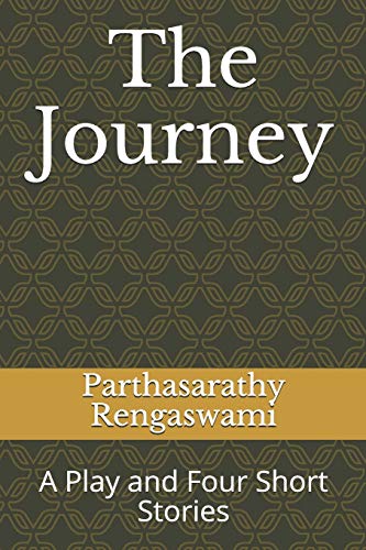 9781689365833: The Journey: A Play and Four Short Stories