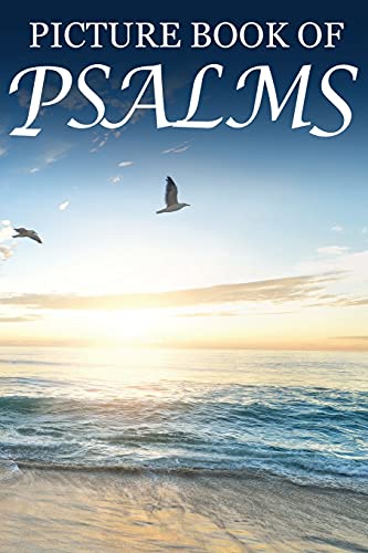 Stock image for Picture Book of Psalms: For Seniors with Dementia [Large Print Bible Verse Picture Books] (Religious Activities for Seniors) for sale by SecondSale