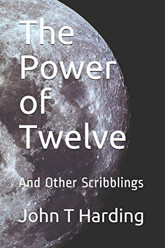 Beispielbild fr The Power of Twelve: And Other Scribblings zum Verkauf von ThriftBooks-Dallas