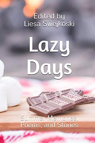 Stock image for Lazy Days: Summer Memories, Poems, and Stories (Bring Your Own Tales) for sale by Revaluation Books