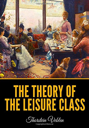 9781689487559: The Theory of the Leisure Class