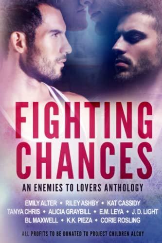 Stock image for Fighting Chances: MM Enemies to Lovers Anthology (Charity Anthologies) for sale by Lucky's Textbooks