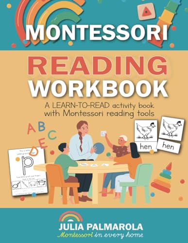 

Montessori Reading Workbook: A LEARN TO READ activity book with Montessori reading tools (Montessori Activity Books for Home and School)