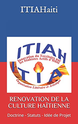 Stock image for Renovation de la Culture Haitienne: Doctrine - Statuts - Idee de Projet for sale by THE SAINT BOOKSTORE