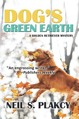 Imagen de archivo de Dog's Green Earth: A Golden Retriever Mystery (Golden Retriever Mysteries) a la venta por HPB-Diamond