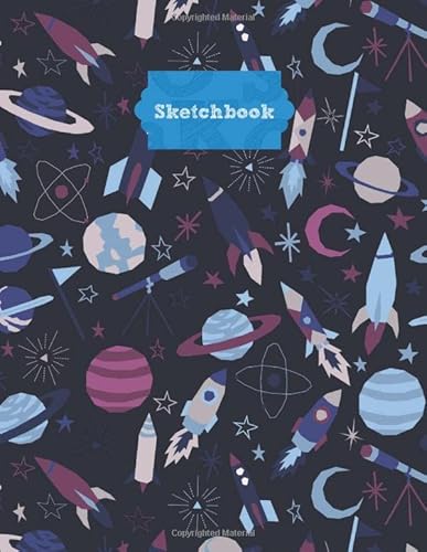 9781689593915: Sketch Book: Huge Biggest 200 Page Sketching, Drawing And Creative Doodling Or A Large Blank Writing Pad Rocket Space