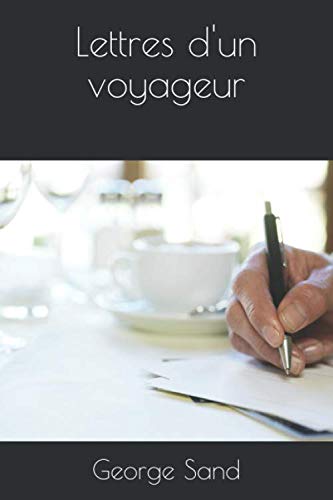 9781689600842: Lettres d'un voyageur (French Edition)