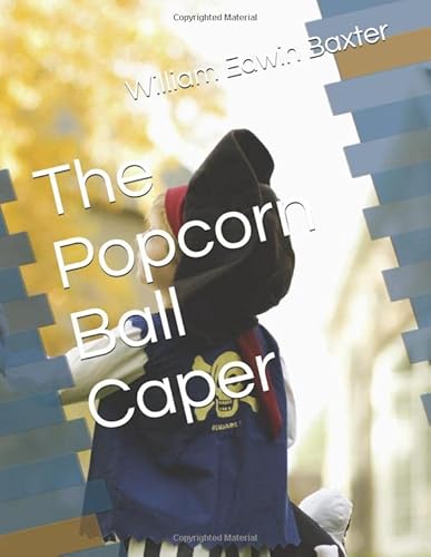 9781689623520: The Popcorn Ball Caper