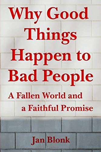 Beispielbild fr Why Good Things Happen to Bad People: A Fallen World and a Faithful Promise zum Verkauf von Revaluation Books