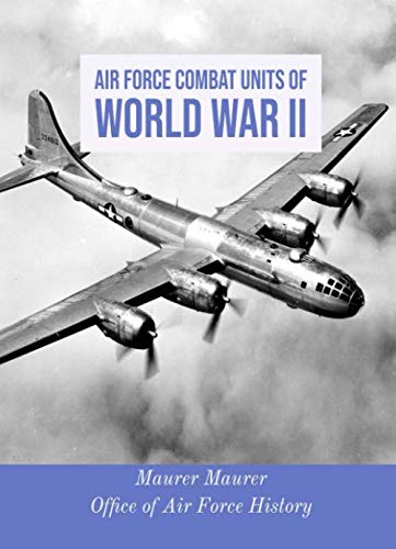 Beispielbild fr Air Force Combat Units of World War II zum Verkauf von Revaluation Books