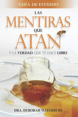 Beispielbild fr Las Mentiras que Atan: Y la Verdad que te Hace Libre: Guia de Estudio (Spanish Edition) zum Verkauf von Lucky's Textbooks