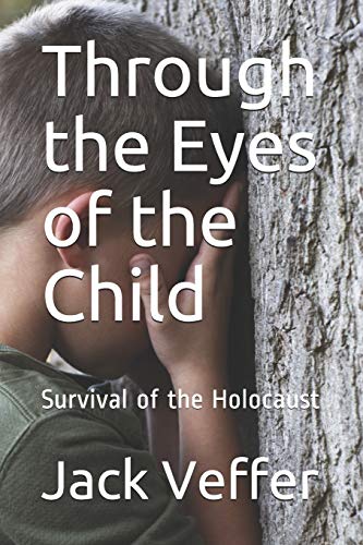 9781689776219: Through the Eyes of the Child: Survival of the Holocaust