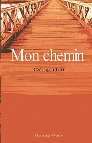 Stock image for Mon chemin - Dng ?i for sale by Revaluation Books