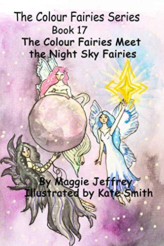 Stock image for The Colour Fairies Series Book 17: The Colour Fairies Meet the Night Sky Fairies for sale by Revaluation Books