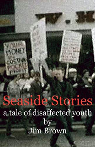 Beispielbild fr Seaside Stories: a tale of disaffected youth zum Verkauf von WorldofBooks