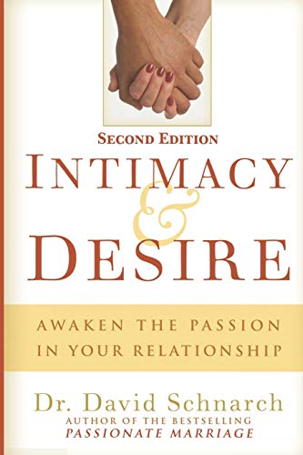 Stock image for Intimacy & Desire: Awaken The Passion In Your Relationship for sale by Lucky's Textbooks