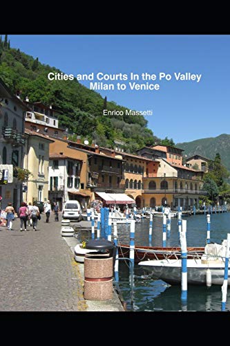 Beispielbild fr Cities And Courts In The Po Valley Milan To Venice zum Verkauf von Lucky's Textbooks