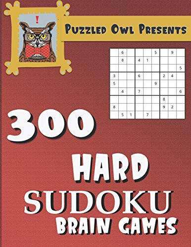 Stock image for Puzzled Owl Presents 300 Hard Sudoku Brain Games | Sudoku Puzzle Books for Adults, Kids and Seniors (Puzzled Owl Presents Sudoku) for sale by Save With Sam