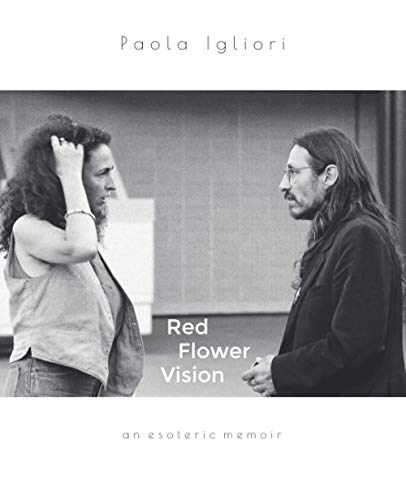 Beispielbild fr Red Flower Vision: an esoteric memoir zum Verkauf von THE SAINT BOOKSTORE