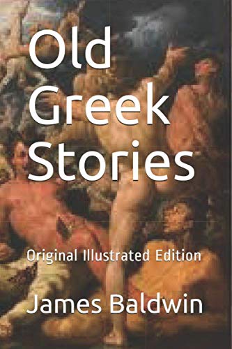 Stock image for Old Greek Stories: Original Illustrated Edition for sale by Revaluation Books