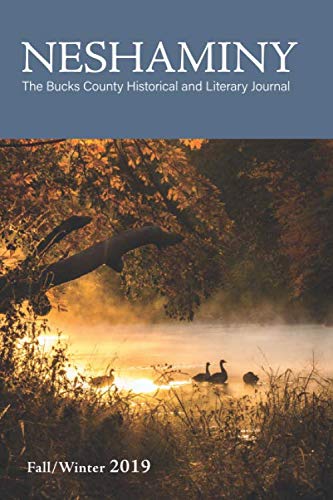 9781690028185: Neshaminy: The Bucks County Historical and Literary Journal